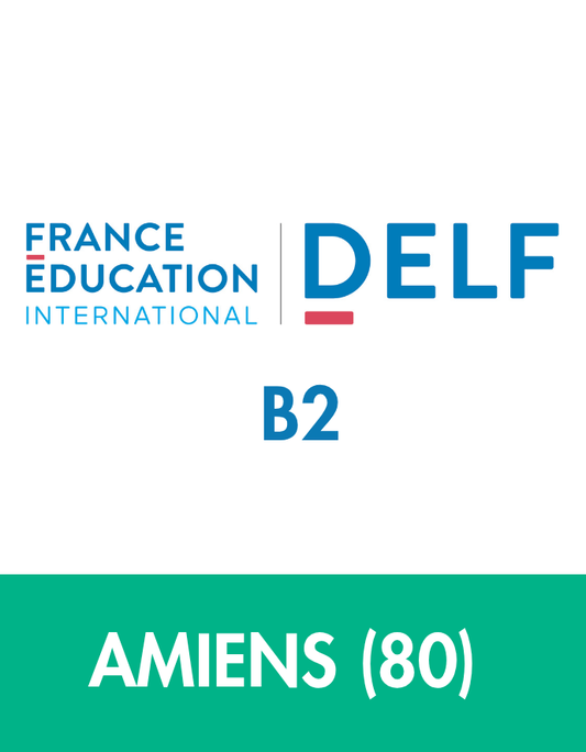 AMIENS - DELF B2
